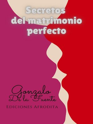 cover image of Secretos del Matrimonio Perfecto